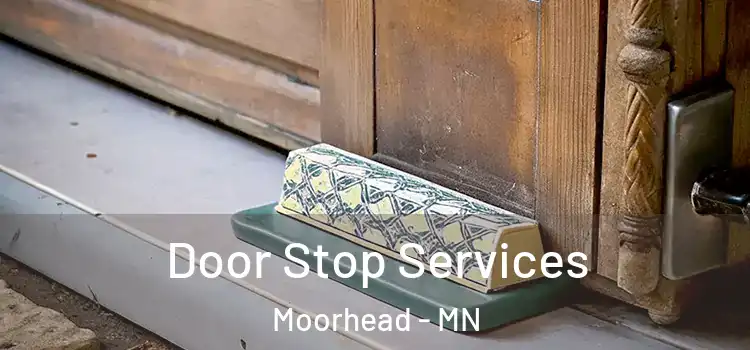 Door Stop Services Moorhead - MN