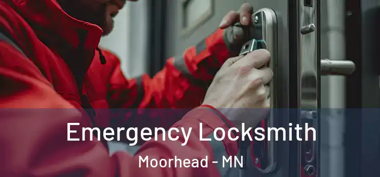 Emergency Locksmith Moorhead - MN