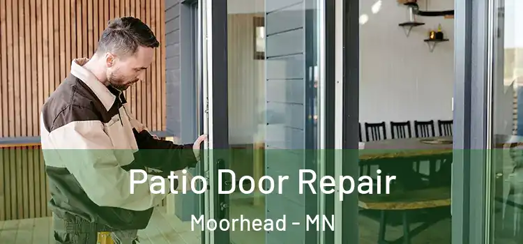 Patio Door Repair Moorhead - MN
