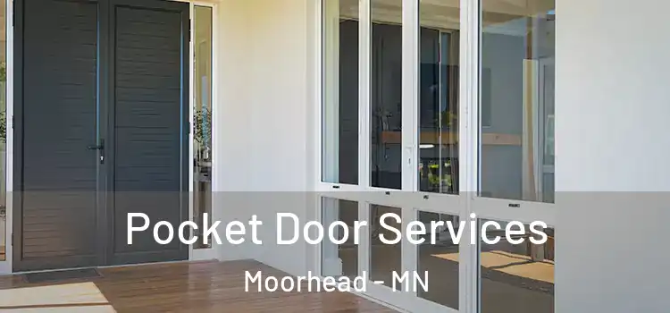 Pocket Door Services Moorhead - MN