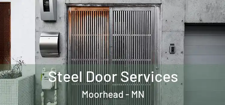 Steel Door Services Moorhead - MN